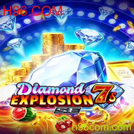 Descubra o Mundo Emocionante de DiamondExplosion7sSE e H96.COM
